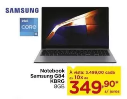 Oferta de Samsung - Notebook G84 por R$3499 em Carrefour