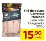 Oferta de Carrefour - Filé De Polaca Mercado por R$15,9 em Carrefour