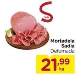 Oferta de Sadia - Mortadela por R$21,99 em Carrefour