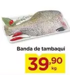 Oferta de De   - Banda de tambaqui por R$39,9 em Carrefour