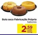 Oferta de Sabores - Bolo Seco Fabricação Própria por R$2,59 em Carrefour