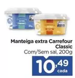 Oferta de Carrefour - Manteiga Extra Classic por R$10,49 em Carrefour