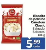 Oferta de Carrefour - Biscoito De Polvilho Classic por R$5,99 em Carrefour