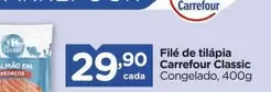 Oferta de Carrefour - Filé De Tilápia Classic por R$29,9 em Carrefour