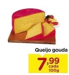 Oferta de Queijo Gouda por R$7,99 em Carrefour