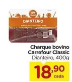 Oferta de Carrefour - Charque bovino Classic por R$18,9 em Carrefour