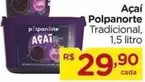 Oferta de Tradicional - Açaí por R$29,9 em Carrefour