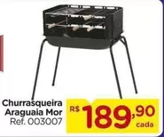 Oferta de Mor - Churrasqueira Araguaia por R$189,9 em Carrefour