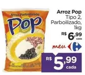 Oferta de Pop - Arroz por R$5,99 em Carrefour