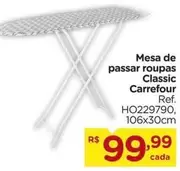 Oferta de Carrefour - Mesa De Passar Roupas Classic por R$99,99 em Carrefour