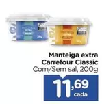 Oferta de Carrefour - Manteiga Extra Classic por R$11,69 em Carrefour