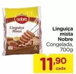 Oferta de Nobre - Linguiça Mista por R$11,9 em Carrefour