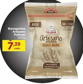 Oferta de Pullman - Bisnaguinha por R$7,39 em Carrefour