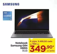 Oferta de Samsung - Notebook G84 por R$3499 em Carrefour