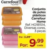 Oferta de Carrefour - Conjunto de potes plásticos Home por R$9,99 em Carrefour