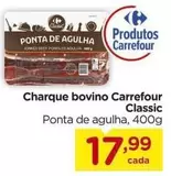 Oferta de Carrefour - Charque bovino Classic por R$17,99 em Carrefour