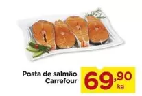 Oferta de Carrefour - Posta De Salmão por R$69,9 em Carrefour