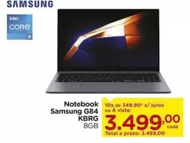 Oferta de Samsung - Notebook G84 por R$3499 em Carrefour