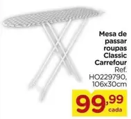 Oferta de Carrefour - Mesa De Passar Roupas Classic por R$99,99 em Carrefour