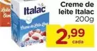 Oferta de Italac - Creme De Leite por R$2,99 em Carrefour