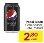 Oferta de Pepsi - Black por R$2,8 em Carrefour