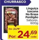 Oferta de Perdigão - Linguiça Toscana Na Brasa por R$24,69 em Carrefour