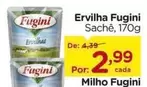 Oferta de Fugini - Ervilha por R$2,99 em Carrefour