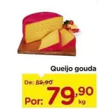 Oferta de Queijo Gouda por R$79,9 em Carrefour