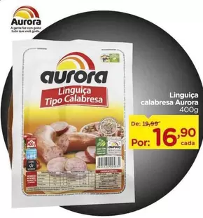 Oferta de Aurora - Linguiça Calabresa por R$16,9 em Carrefour