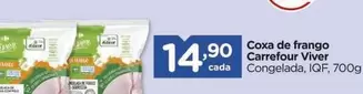 Oferta de Carrefour - Coxa De Frango Viver por R$14,9 em Carrefour