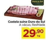 Oferta de Sul - Costela Suína Ouro Do por R$29,9 em Carrefour