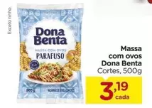 Oferta de Dona Benta - Massa Com Ovos por R$3,19 em Carrefour