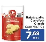 Oferta de Carrefour - Batata Palha por R$7,69 em Carrefour