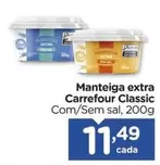 Oferta de Carrefour - Manteiga Extra Classic por R$11,49 em Carrefour