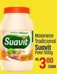 Oferta de Suavit - Maionese Tradicional por R$3 em Super Muffato