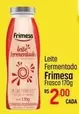 Oferta de Frimesa - Leite Fermentado por R$2 em Super Muffato