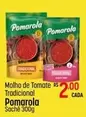 Oferta de Pomarola - Molho De Tomate Tradicional por R$2 em Super Muffato