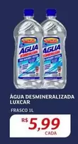 Oferta de Luxcar - Água Desmineralizada por R$5,99 em Assaí Atacadista