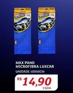 Oferta de Max - Max Pano Microfibra Luxcar por R$14,9 em Assaí Atacadista