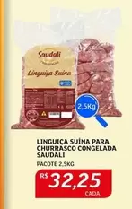 Oferta de Saudali - Linguiça Suína Para Churrasco Congelada por R$32,25 em Assaí Atacadista