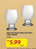 Oferta de Paulista - Taça De Água  Ref.: 7002 Nadir por R$5,99 em Assaí Atacadista