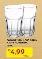 Oferta de Nadir - Copo Bristol Long Drink Figueiredo por R$4,99 em Assaí Atacadista