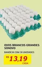 Oferta de Ovos Brancos Grandes por R$13,19 em Assaí Atacadista