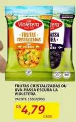 Oferta de La Violetera - Frutas Cristalizadas Ou Uva-Passa Escura por R$4,79 em Assaí Atacadista