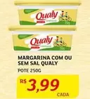 Oferta de Qualy - Margarina Com Ou Sem Sal por R$3,99 em Assaí Atacadista