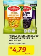 Oferta de La Violetera - Frutas Cristalizadas Ou Uva-passa Escura por R$4,79 em Assaí Atacadista