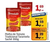 Oferta de Tarantella - Molho De Tomate Tradicional por R$1,69 em Tenda Atacado