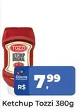 Oferta de Tozzi - Ketchup por R$7,99 em Tonin Superatacado