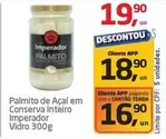 Oferta de Imperador - Palmito De Açaí Em Conserva Inteiro por R$19,9 em Tenda Atacado