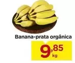 Oferta de Orgânica - Banana-Prata Orgânicaica por R$9,85 em Carrefour